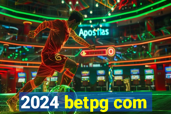 2024 betpg com